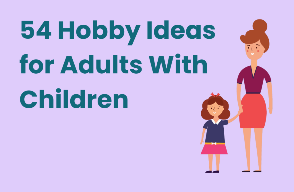 hobby ideas for adults with children banner with mother and child